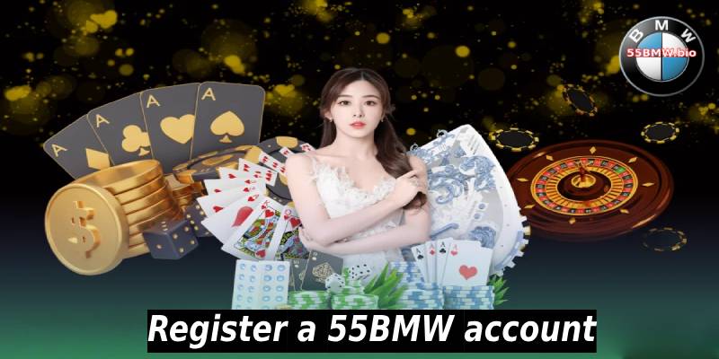 Register a 55BMW account