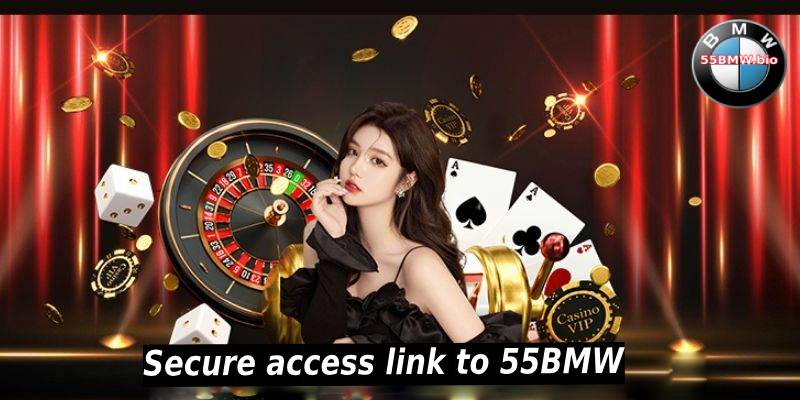 Official 55BMW Access – Safe and Seamless Connectivity